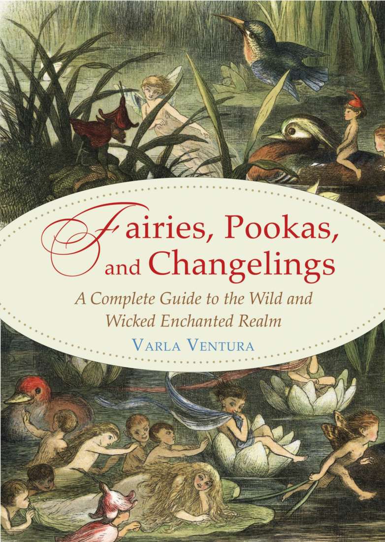 Fairies, Pookas and Changelings