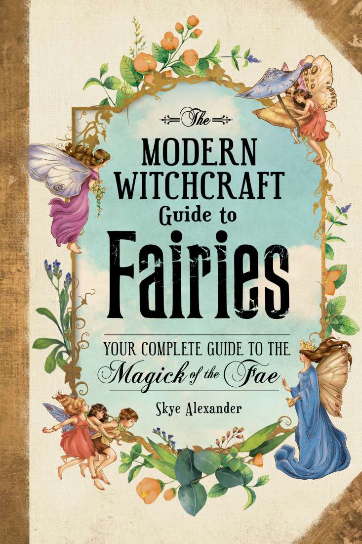 Modern Witchcraft Guide to Faeries, The
