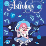 Teen Witches Guide to Astrology, The