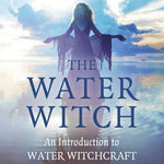 Water Witch, The - Pagan Portals